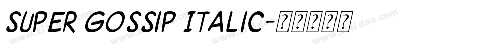 Super Gossip Italic字体转换